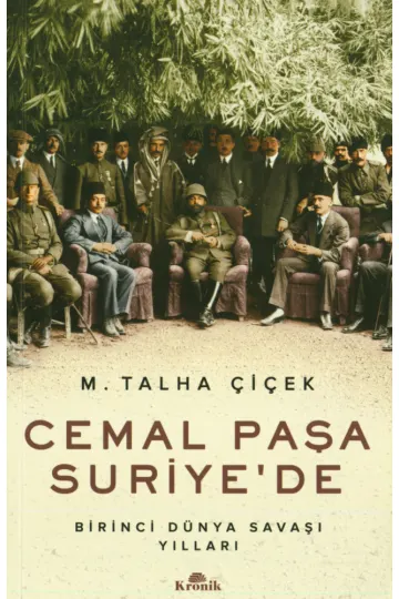 Cemal Paşa Suriye’de: Birinci Dünya Savaşı Yılları kitap kapağı