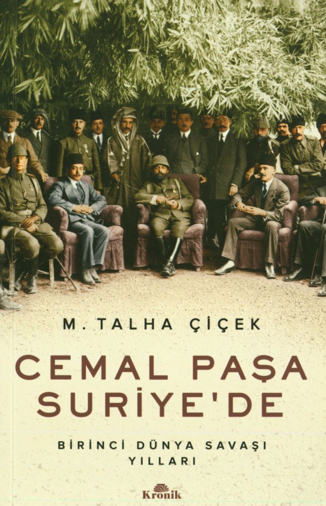 Cemal Paşa Suriye’de: Birinci Dünya Savaşı Yılları kitap kapağı