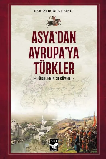 Asya’dan Avrupa’ya Türkler Alt Başlık: Türklerin Serüveni kitap kapağı