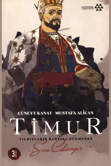 Timur: Yıldızların Bahtına Hükmeden Son Cihangir kitap kapağı